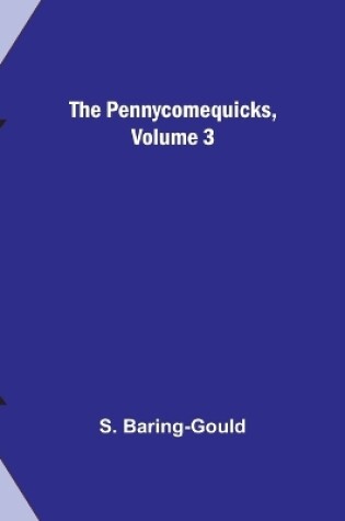 Cover of The Pennycomequicks, Volume 3