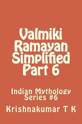 Book cover for Valmiki Ramayan Simplified Part 6