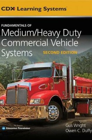 Cover of Fundamentals Of Medium/Heavy Duty Commercial Vehicle Systems, Second Edition, Tasksheet Manual, AND 2 Year Access To Medium/Heavy Vehicle Online