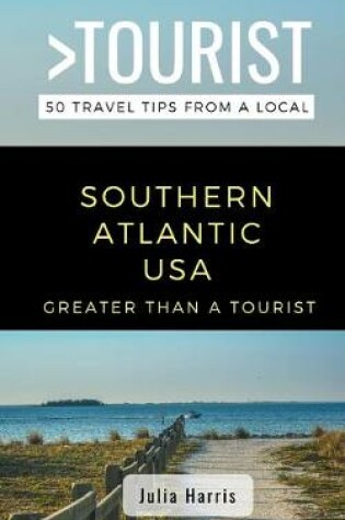 Cover of Greater Than a Tourist- Southern Atlantic USA