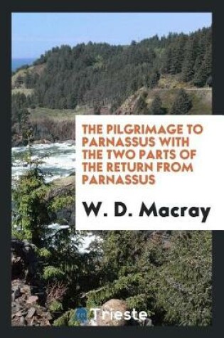 Cover of The Pilgrimage to Parnassus with the Two Parts of the Return from Parnassus