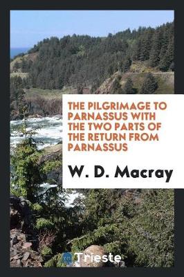 Book cover for The Pilgrimage to Parnassus with the Two Parts of the Return from Parnassus