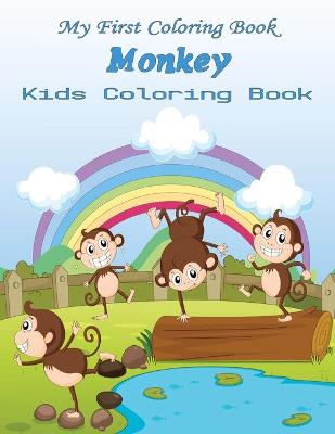 Book cover for My First Coloring Book Monkey Kids Coloring Book