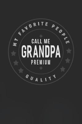 Book cover for My Favorite People Call Me Grandpa Premium Quality