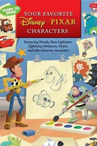 Cover of Learn to Draw Your Favorite Disney∙pixar Characters