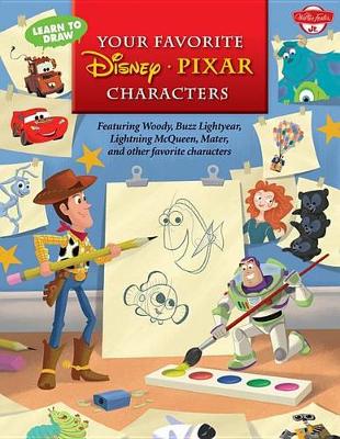 Book cover for Learn to Draw Your Favorite Disney∙pixar Characters