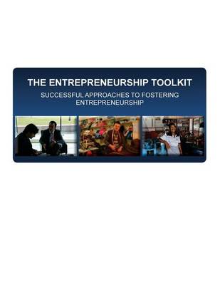 Book cover for The Entrepreneurship Toolkit Successful Approaches to Fostering Entrepreneurship