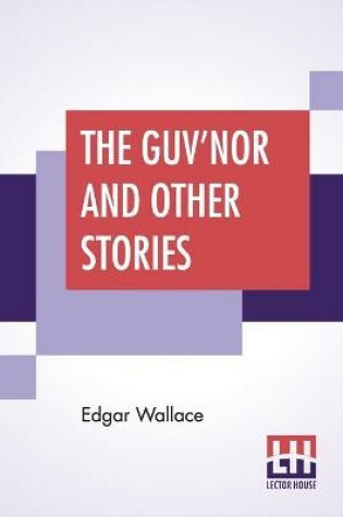 Cover of The Guv'Nor And Other Stories