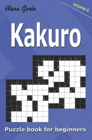 Cover of Kakuro puzzle book for beginners.