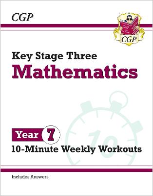 Book cover for KS3 Year 7 Maths 10-Minute Weekly Workouts