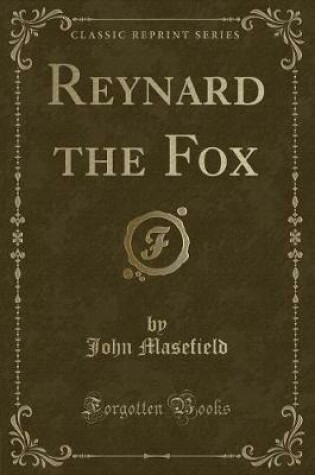 Cover of Reynard the Fox (Classic Reprint)