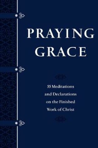 Cover of Praying Grace Faux Leather Gift Edition