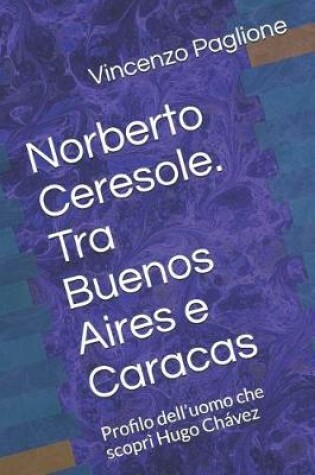 Cover of Norberto Ceresole. Tra Buenos Aires E Caracas