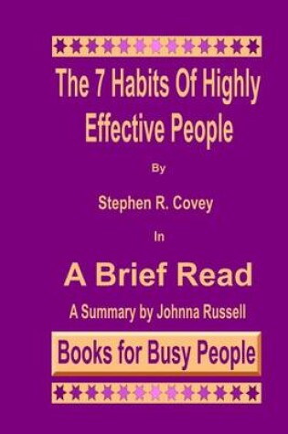 Cover of The 7 Habits of Highly Effective People in A Brief Read