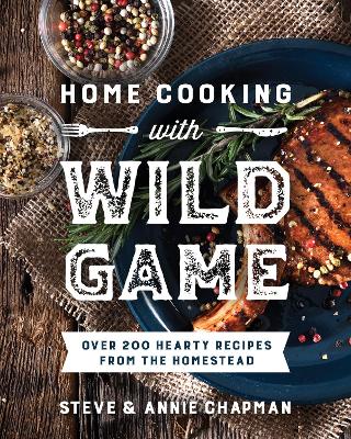 Book cover for Home Cooking with Wild Game