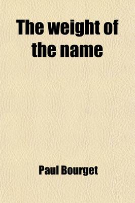 Book cover for The Weight of the Name