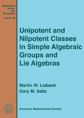 Cover of Unipotent and Nilpotent Classes in Simple Algebraic Groups and Lie Algebras