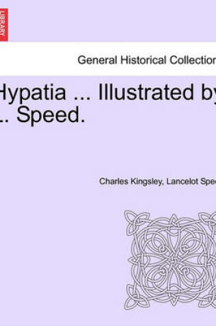 Cover of Hypatia ... Illustrated by L. Speed.