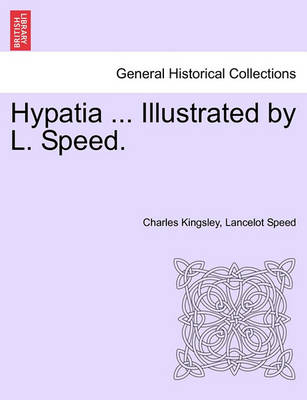 Book cover for Hypatia ... Illustrated by L. Speed.