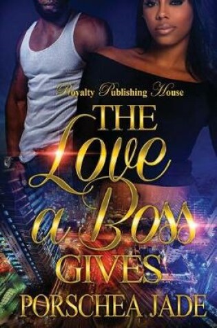 Cover of The Love a Boss Gives