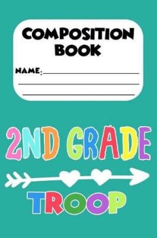 Cover of Composition Book 2nd Grade Troop