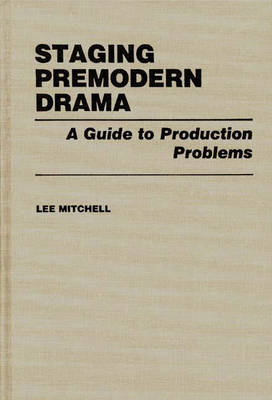Book cover for Staging Premodern Drama