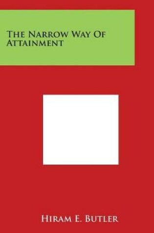 Cover of The Narrow Way of Attainment