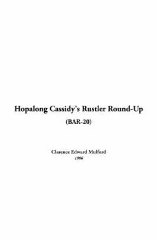 Cover of Hopalong Cassidy's Rustler Round-Up (Bar-20)