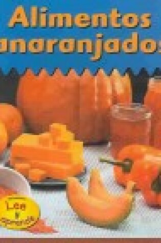 Cover of Alimentos Anaranjados