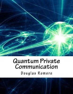 Book cover for Quantum Private Communication