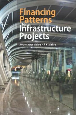 Cover of Financing Patterns for Infrastructure Projects