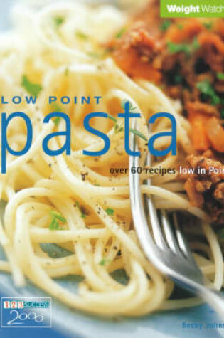 Cover of Weight Watchers Low Point Pasta