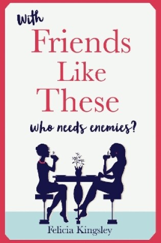 Cover of Friends Like These