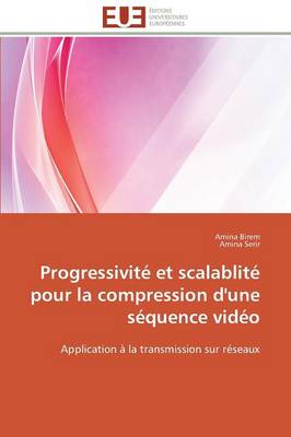 Book cover for Progressivit  Et Scalablit  Pour La Compression d'Une S quence Vid o