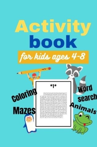 Cover of Activity Book for Kids Ages 4-8