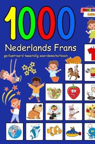 Cover of 1000 Nederlands Frans geïllustreerd tweetalig woordenschatboek