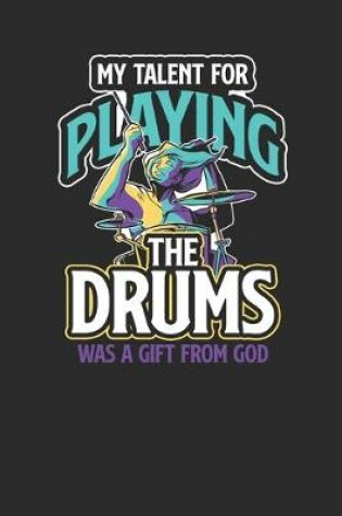 Cover of My Talent For Playing The Drums