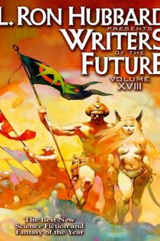 Cover of Writers of the Future, Volume XVIII