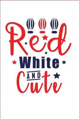 Book cover for Red White AND Cute