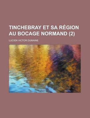 Book cover for Tinchebray Et Sa Region Au Bocage Normand (2)