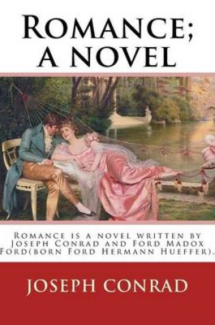 Cover of Romance; a novel. By