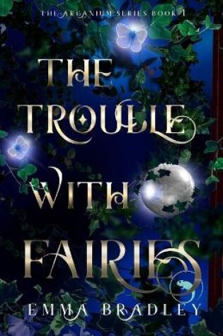 Cover of The Trouble With Fairies