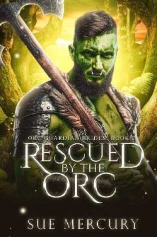 Cover of Rescued by the Orc