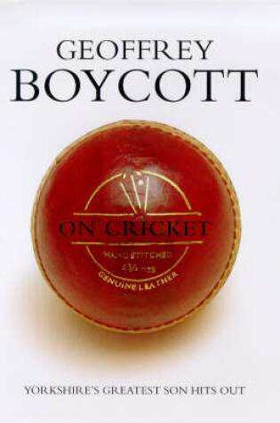 Cover of Geoffrey Boycott on Cricket