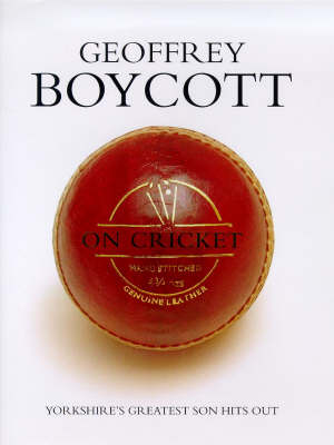 Book cover for Geoffrey Boycott on Cricket