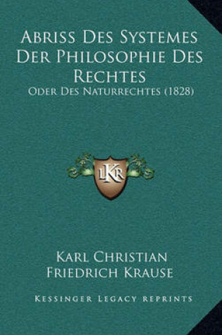 Cover of Abriss Des Systemes Der Philosophie Des Rechtes