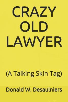 Book cover for Crazy Old Lawyer