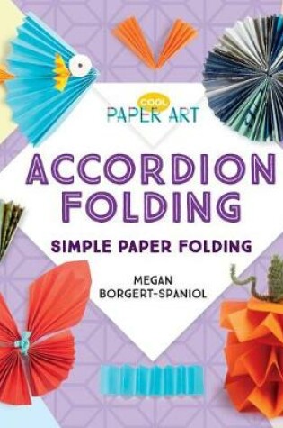 Cover of Accordion Folding: Simple Paper Folding