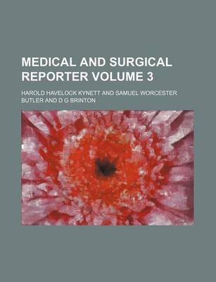 Book cover for Medical and Surgical Reporter Volume 3