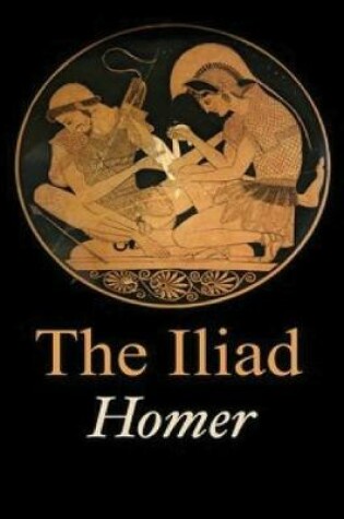 Cover of The Iliad of Homer (Annotated)